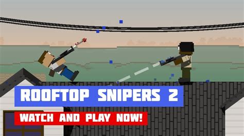 Rooftop Snipers 2.